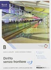 Diritto senza frontiere up. Per il secondo biennio delle Scuole superiori. Con e-book. Con espansione online. Vol. B