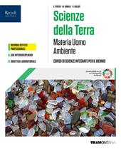 Materia uomo ambiente. Corso di scienze integrate. Scienze della terra. Per il primo biennio delle Scuole superiori. Con e-book. Con espansione online