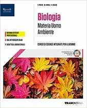 Materia uomo ambiente. Corso di scienze integrate. Biologia. Per il primo biennio delle Scuole superiori. Con e-book. Con espansione online