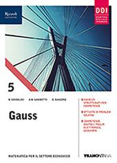 Gauss. Con quaderno INVALSI. Per la 5ª classe delle Scuole superiori. Con e-book. Con espansione online. Vol. 3