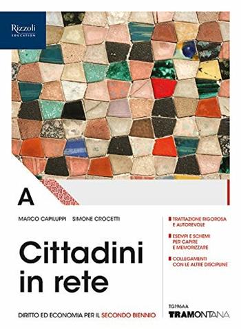 Cittadini in rete. Per il secondo biennio delle Scuole superiori. Con e-book. Con espansione online. Vol. A - Marco Capiluppi, Simone Crocetti - Libro Tramontana 2019 | Libraccio.it