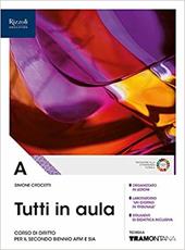 Tutti in aula. Per il quinto anno delle Scuole superiori. Con e-book. Con espansione online. Vol. A