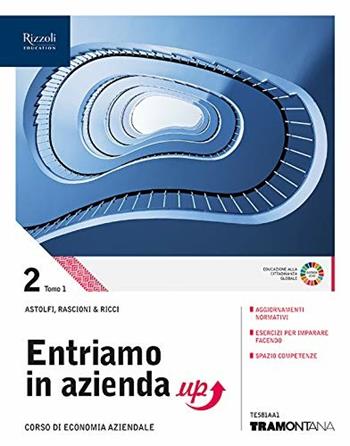 Entriamo in azienda. Corso di economia aziendale. Per le Scuole superiori. Vol. 2 - Eugenio Astolfi, Lucia Barale, Giovanna Ricci - Libro Tramontana 2019 | Libraccio.it