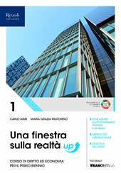 Una finestra sulla realtà. Corso di diritto ed economia. Per il primo biennio degli Ist. tecnici industriali. Con e-book. Con espansione online. Vol. 1