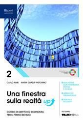 Una finestra sulla realtà. Corso di diritto ed economia. Per il primo biennio degli Ist. tecnici industriali. Con e-book. Con espansione online. Vol. 2