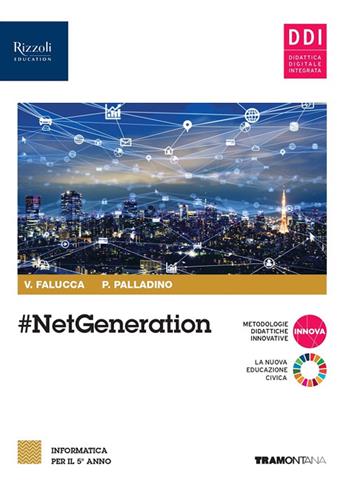 #netgeneration. Per il 5° anno delle Scuole superiori. Con e-book. Con espansione online - Valentina Falucca, Pietro Palladino - Libro Tramontana 2022 | Libraccio.it