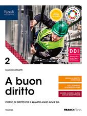 A buon diritto. Corso di diritto. Per il terzo anno delle Scuole superiori. Con e-book. Con espansione online. Vol. 2