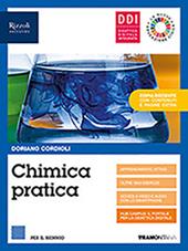 Chimica pratica. Vol. unico. Per il biennio delle Scuole superiori. Con e-book. Con espansione online