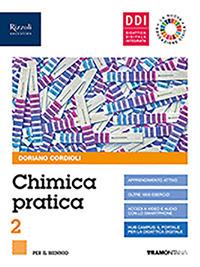 Chimica pratica. Per il biennio delle Scuole superiori. Con e-book. Con espansione online. Vol. 2 - Doriano Cordioli - Libro Tramontana 2020 | Libraccio.it