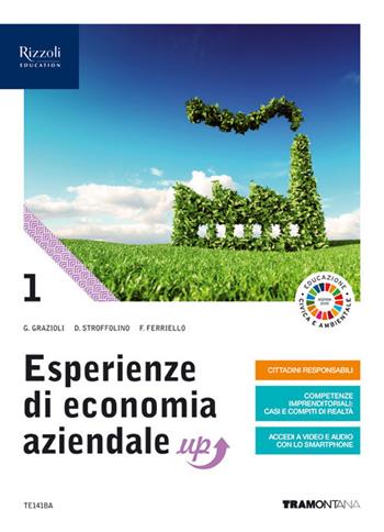 Esperienze di economia aziendale up. Con quaderno di didattica inclusiva. Per le Scuole superiori. Vol. 1 - Germana Grazioli, Delia Stroffolino, Fabio Ferriello - Libro Tramontana 2020 | Libraccio.it