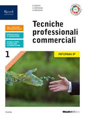 Tecniche professionali commerciali. Con e-book. Con espansione online. Vol. 1
