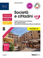 Società e cittadini up. Vol. B. Con Fascicolo verso l'esame di Stato. Per il quinto anno delle Scuole superiori. Con e-book. Con espansione online