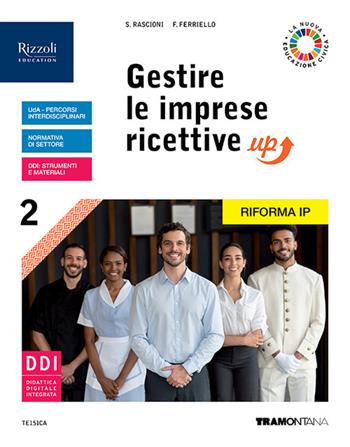 Gestire le imprese ricettive up. Con Fascicolo verso il mondo del lavoro. Con e-book. Con espansione online. Vol. 2 - Stefano Rascioni, Fabio Ferriello - Libro Tramontana 2021 | Libraccio.it