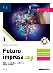 Image of Futuro impresa up. Per il biennio delle Scuole superiori. Con e-b...