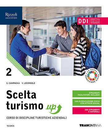 Scelta turismo up. Con e-book. Con espansione online. Vol. 2 - Giorgio Campagna, Vito Loconsole - Libro Tramontana 2021 | Libraccio.it