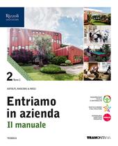 Entriamo in azienda. Il manuale. Con Quadro dei conti. Con e-book. Con espansione online. Vol. 2/1/2