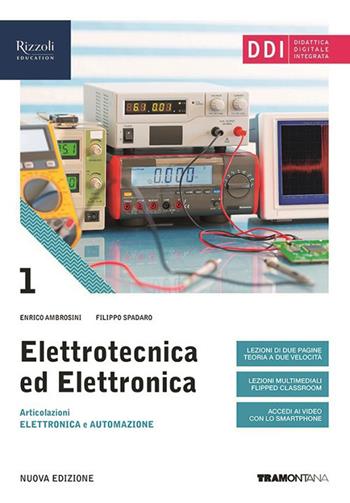 Elettrotecnica ed elettronica. Per le Scuole superiori. Vol. 1 - Enrico Ambrosini, Filippo Spadari - Libro Tramontana 2021 | Libraccio.it