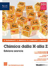 Chimica dalla H alla Z. Ediz. arancio. Con Fascicolo covid-19. Per il primo biennio delle Scuole superiori. Con e-book. Con espansione online - Salvatore Passananti, Carmelo Sbriziolo - Libro Tramontana 2021 | Libraccio.it