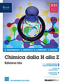 Chimica dalla H alla Z. Ediz. blu. Con Fascicolo covid-19. Per il primo biennio delle Scuole superiori. Con e-book. Con espansione online - Salvatore Passananti, Carmelo Sbriziolo - Libro Tramontana 2021 | Libraccio.it