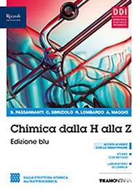 Chimica dalla H alla Z. Ediz. blu. Con Fascicolo covid-19. Per il secondo biennio delle Scuole superiori. - Salvatore Passananti, Carmelo Sbriziolo - Libro Tramontana 2021 | Libraccio.it