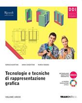 Tecnologie e tecniche di rappresentazione grafica. Per gli Ist. tecnici. Con e-book. Con espansione online