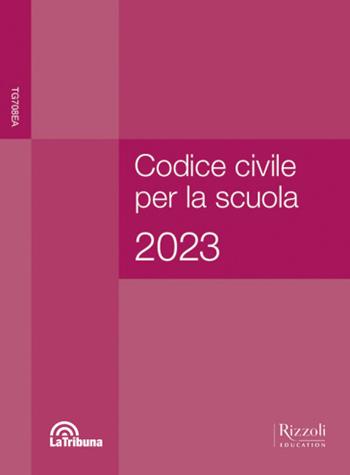 Codice civile per la scuola 2023. Con e-book. Con espansione online  - Libro Tramontana 2023 | Libraccio.it