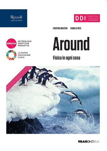 Around fisica in ogni cosa. Con e-book. Con espansione online - Cristina Maestri, Camilla Pico - Libro Tramontana 2022 | Libraccio.it