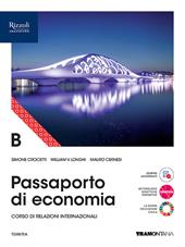 Passaporto di economia. Con Fascicolo verso l'Esame di Stato. Con e-book. Con espansione online. Vol. B