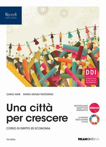 Una città per crescere. Con e-book. Con espansione online - Carlo Aime, Maria Grazia Pastorino - Libro Tramontana 2022 | Libraccio.it
