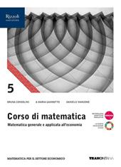 Corso di matematica. Per il 5° anno delle Scuole superiori. Con e-book. Con espansione online. Vol. 3