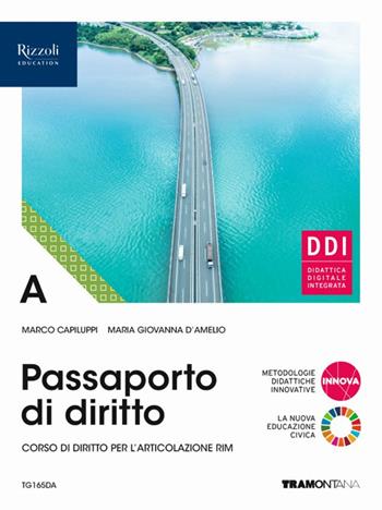 Passaporto di diritto. Con e-book. Con espansione online. Vol. A - Marco Capiluppi, Maria Giovanna D'Amelio - Libro Tramontana 2022 | Libraccio.it
