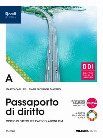 Passaporto di diritto. Per le Scuole superiori. Vol. A - Marco Capiluppi, Maria Giovanna D'Amelio - Libro Tramontana 2022 | Libraccio.it
