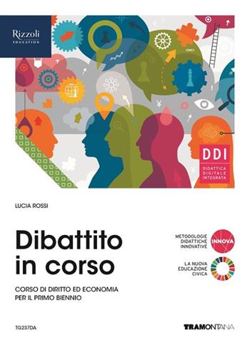 Dibattito in corso. Vol. unico. Con e-book. Con espansione online - Lucia Rossi - Libro Tramontana 2022 | Libraccio.it