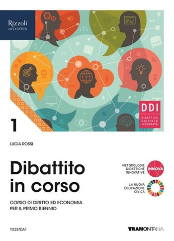 Dibattito in corso. Con e-book. Con espansione online. Vol. 1 - Lucia Rossi - Libro Tramontana 2022 | Libraccio.it