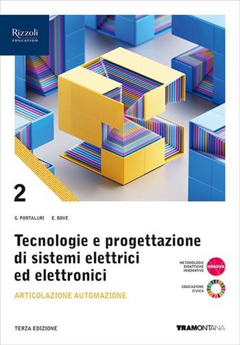 Tecnologie progettazione sistemi elettrici ed elettronici. Con e-book. Con espansione online. Vol. 2: Articolazione Automazione - Giorgio Portaluri, Enea Bove - Libro Tramontana 2024 | Libraccio.it