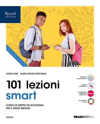 101 lezioni di diritto ed economia Smart. Per le Scuole superiori. - Carlo Aime, Maria Grazia Pastorino - Libro Tramontana 2024 | Libraccio.it