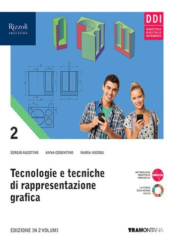 Tecnologie e tecniche di rappresentazione grafica. Per le Scuole superiori. Vol. 2 - Sergio Agostino, Anna Cosentino, Maria Nieddu - Libro Tramontana 2023 | Libraccio.it