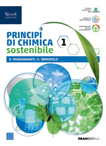 Principi chimica sostenibile. Per le Scuole superiori. Vol. 1 - Salvatore Passannanti, Carmelo Sbriziolo - Libro Tramontana 2024 | Libraccio.it