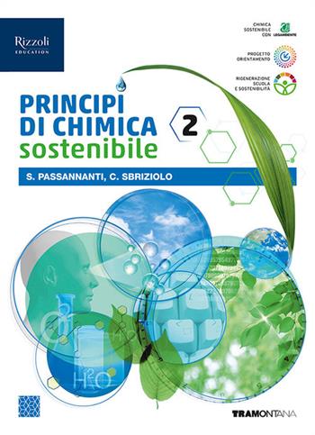 Principi chimica sostenibile. Per le Scuole superiori. Vol. 2 - Salvatore Passannanti, Carmelo Sbriziolo - Libro Tramontana 2024 | Libraccio.it
