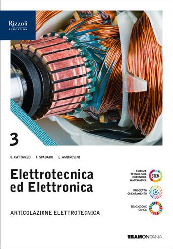 Elettrotecnica ed elettronica. Articolazione Elettrotecnica. Vol. 3 - Filippo Spadaro, Enrico Ambrosini, Gianni Cattaneo - Libro Tramontana 2025 | Libraccio.it