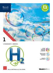 H2. Per le Scuole superiori. Con e-book. Con espansione online. Vol. 1