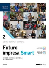 Futuro impresa Smart. Con e-book. Con espansione online. Vol. 2