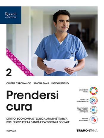 Prendersi cura. Per le Scuole superiori. Vol. 2 - Simona Diani, Fabio Ferriello, Olimpia Capobianco - Libro Tramontana 2025 | Libraccio.it