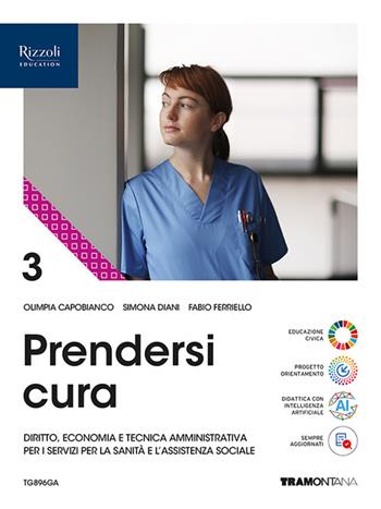 Prendersi cura. Per le Scuole superiori. Vol. 3 - Olimpia Capobianco, Simona Diani, Fabio Ferriello - Libro Tramontana 2025 | Libraccio.it