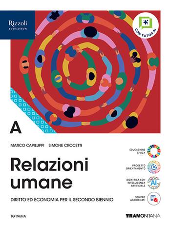 Relazioni umane. Per il 2° biennio delle Scuole superiori. Vol. a - Marco Capiluppi, Simone Crocetti - Libro Tramontana 2026 | Libraccio.it
