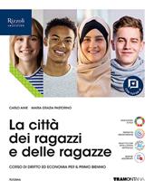 La città dei ragazzi e delle ragazze. Per le Scuole superiori. Con e-book. Con espansione online
