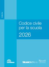 Codice civile per la scuola. Per le Scuole superiori. Con e-book. Con espansione online
