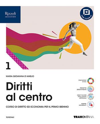 Diritti al centro. Per le Scuole superiori. Vol. 1 - Maria Giovanna D'Amelio - Libro Tramontana 2026 | Libraccio.it
