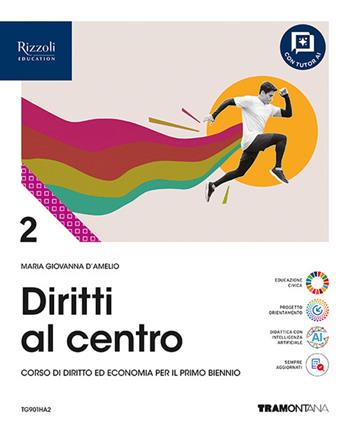Diritti al centro. Per le Scuole superiori. Vol. 2 - Maria Giovanna D'Amelio - Libro Tramontana 2026 | Libraccio.it