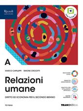 Relazioni umane. Per il 4° anno delle Scuole superiori. Con e-book. Con espansione online. Vol. A2